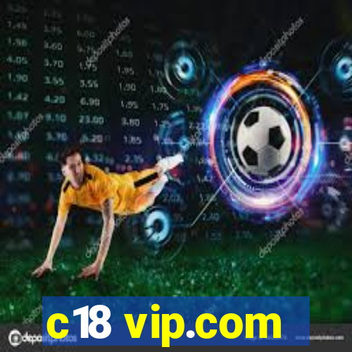 c18 vip.com